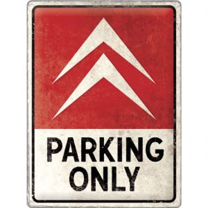 Skilt preget 30x40 Citröen Parking only