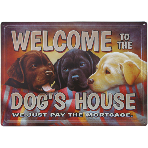 Skilt 30x40 Welcome to the dog's house