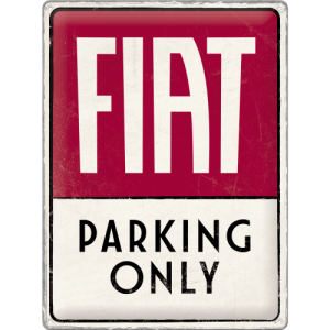 Skilt preget 30x40 Fiat parking only