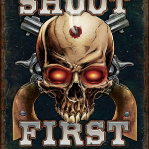 Skilt 30x40 Shoot First