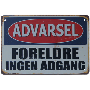Skilt 20x30 Foreldre ingen adgang