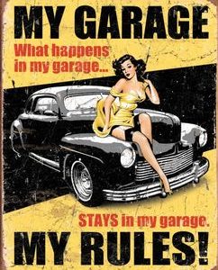 Skilt 30x40 My Garage My Rules