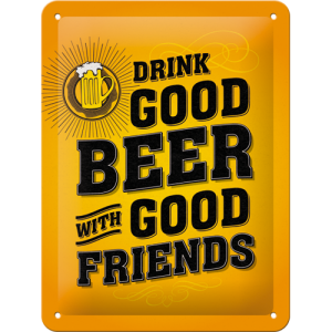 Skilt 15x20 Drink good beer