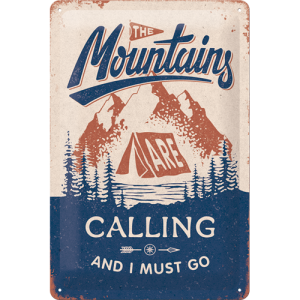 Skilt 20x30 Mountains Calling