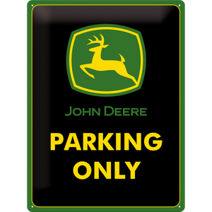 Skilt preget 30x40 John Deere Parking Only
