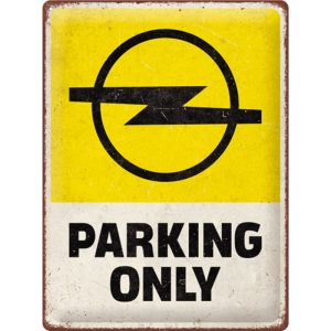Skilt preget 30x40 Opel parking only