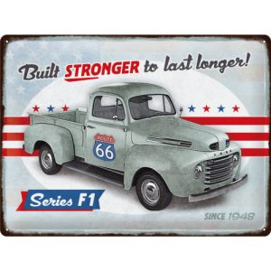 Skilt preget 30x40 Ford F1 Built Stronger Since 1948