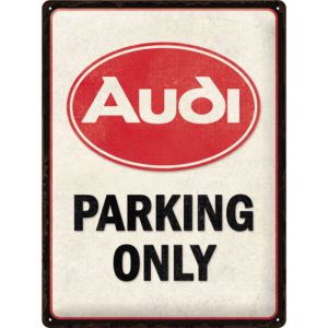 Skilt preget 30x40 Audi Parking Only