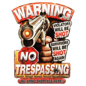 Formede skilt Warning No Trespassing Diecut
