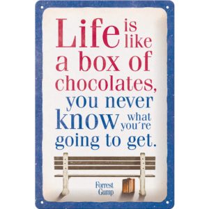 Skilt 20x30 Forrest Gump Chocolate