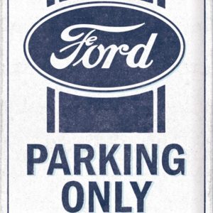 Skilt preget 30x40 Ford Parking Only