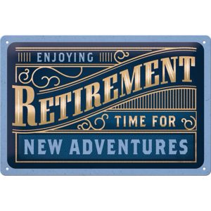 Skilt 20x30 Retirement