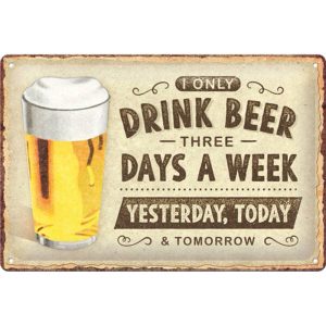 Skilt 20x30 Drink Beer Three Days