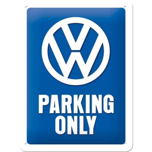 Skilt 15x20 Volkswagen Parking Only A5