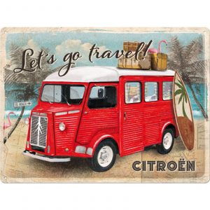 Skilt preget 30x40 Citroen Type H Let's go travel