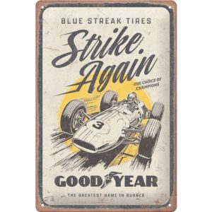 Skilt 20x30 Goodyear - Blue Strikes Again